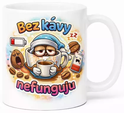 Hrnek s potiskem 330 ml bez kávy nefunguju barevný