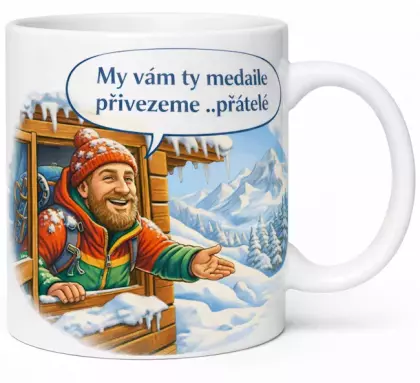 Hrnek s potiskem 330 ml My vám ty medaile přivezeme