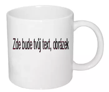 Hrnek 330 ml vlastní motiv